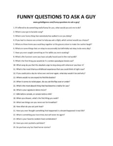 64 Best Funny Questions To Ask A Guy - Make him laugh.