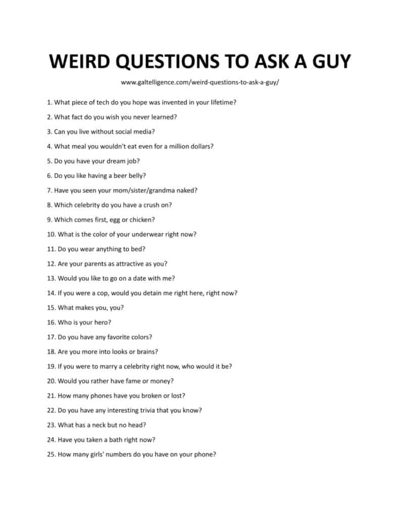 28-best-weird-questions-to-ask-a-guy-have-a-fun-conversation